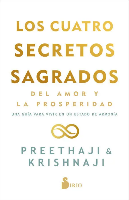 Los Cuatro Secretos Sagrados del Amor y de la Prosperidad
