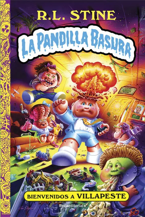 Bienvenidos a Villapeste. La Pandilla Basura 1