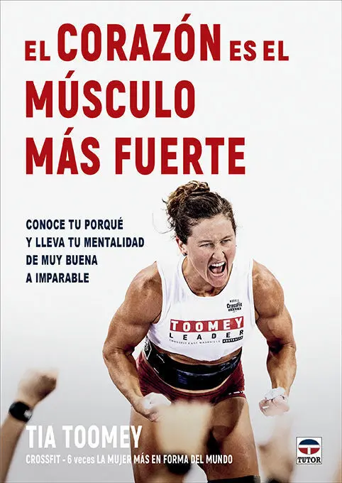 El Corazón Es el Músculo Más Fuerte