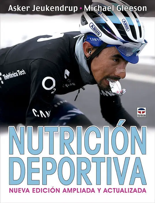 Nutrición Deportiva. Nueva Edición Ampliada y Actualizada