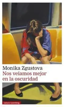 Nos Veíamos Mejor en la Oscuridad