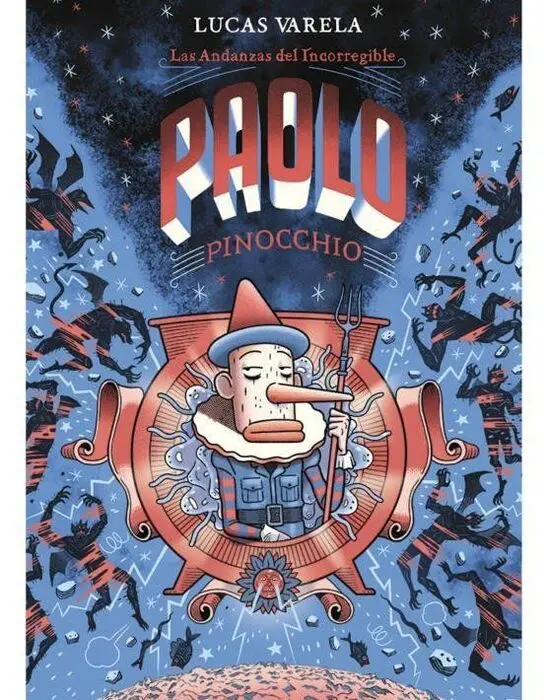 Andanzas del Incorregible Paolo Pinocchio, las