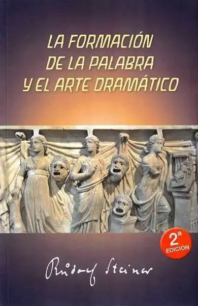 La Formacion de la Palabra y el Arte Dramatico