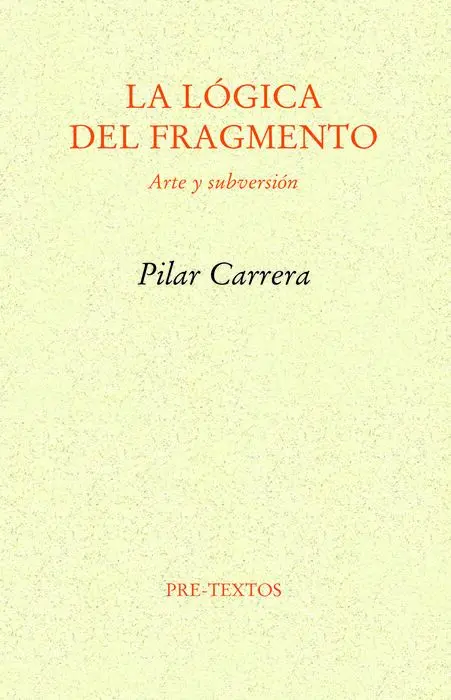 Lógica del Fragmento, la