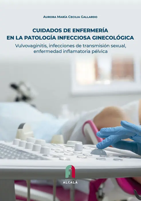Cuidados de Enfermeria en la Patologia Infecciosa Ginecologica