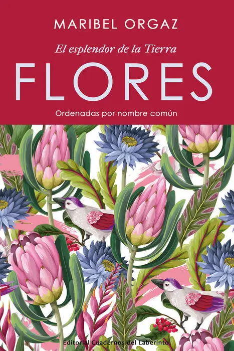 Flores. El Esplendor de la Tierra