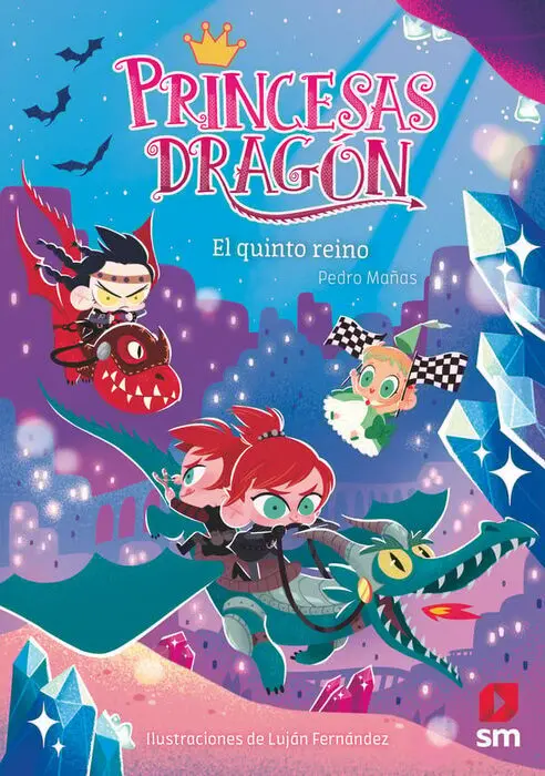 T15 Princesas Dragón el Quinto Reino