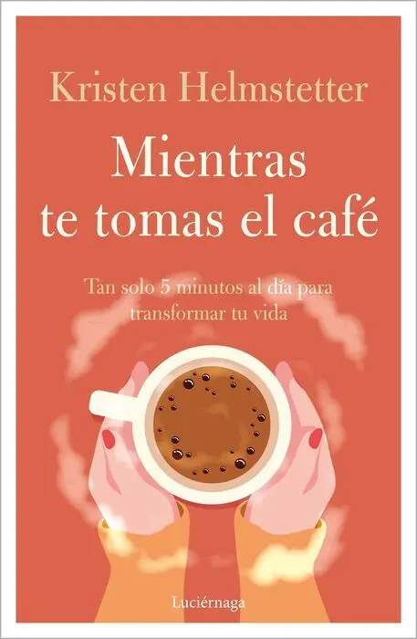 Mientras te Tomas el Café