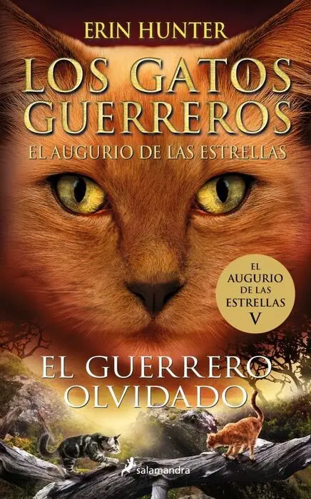 Los Gatos Guerreros 5 - el Augurio de las Estrellas - el Guerrero Olvidado