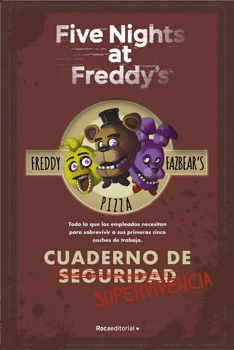 Five Nights At Freddy's. Cuaderno de Supervivencia