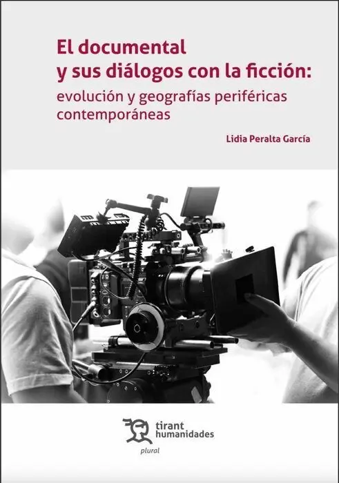 El Documental y Sus Diálogos con la Ficción: Evolución y Geografías Periféricas
