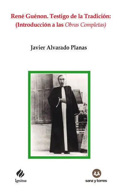 Rene Guenon Testigo de la Tradicion