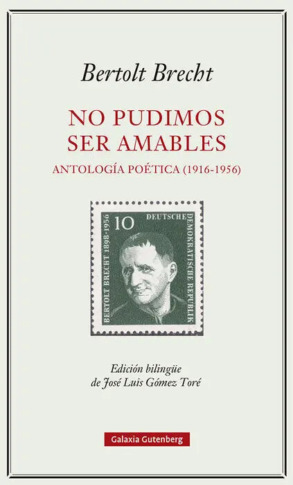 No Pudimos Ser Amables Antologia Poetica 1916 1956