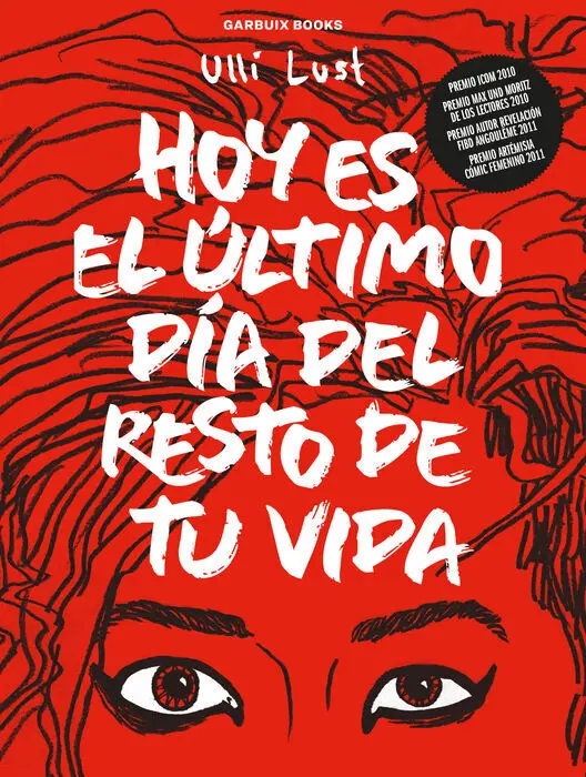 Hoy Es el Último Día del Resto de tu Vida