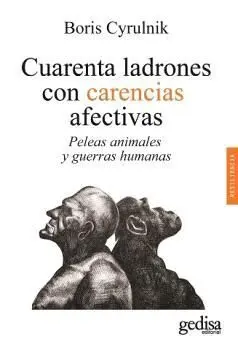Cuarenta Ladrones con Carencias Afectivas