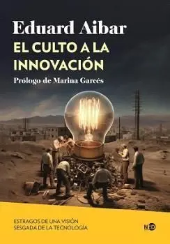 Culto a la Innovación, el