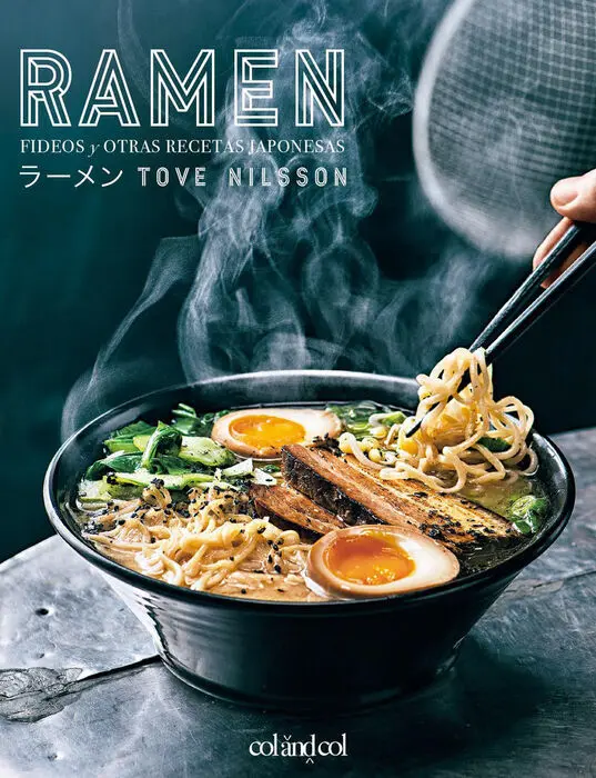 Ramen: Fideos y Otras Recetas Japonesas