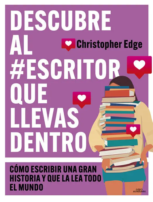 Descubre Al #Escritor que Llevas dentro. Como Escribir una Gran Historia y que la Lea Todo el Mundo