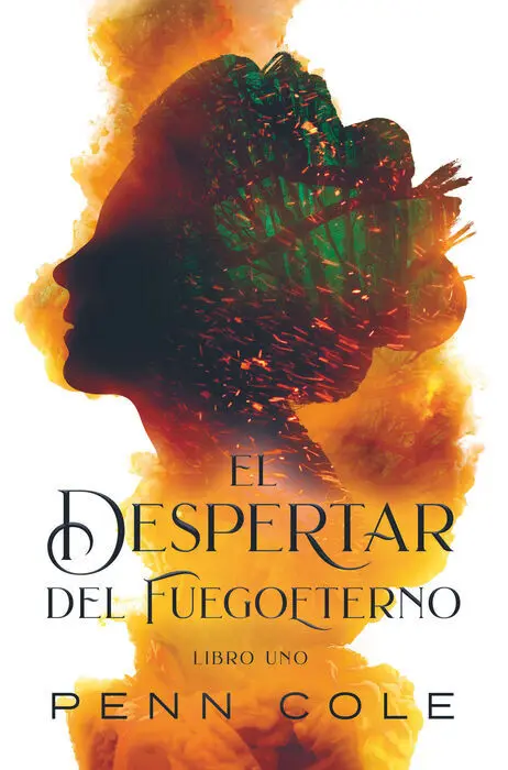 El Despertar del Fuegoeterno Libro Uno