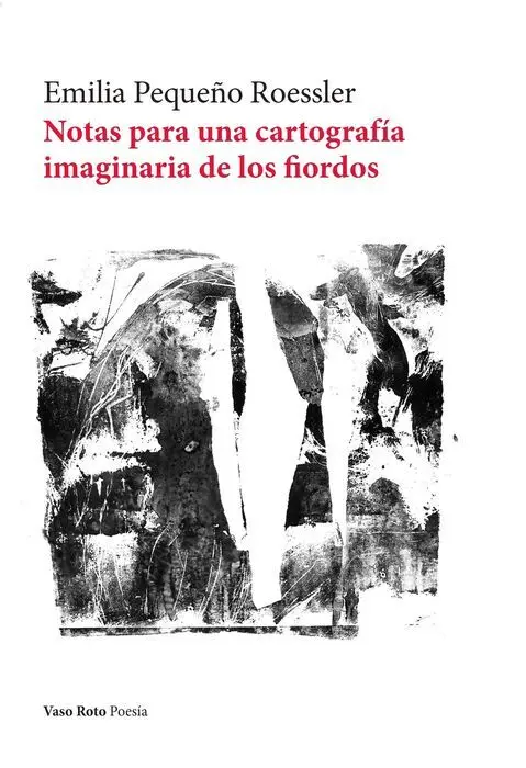 Notas para una Cartografía Imaginaria de los Fiordos