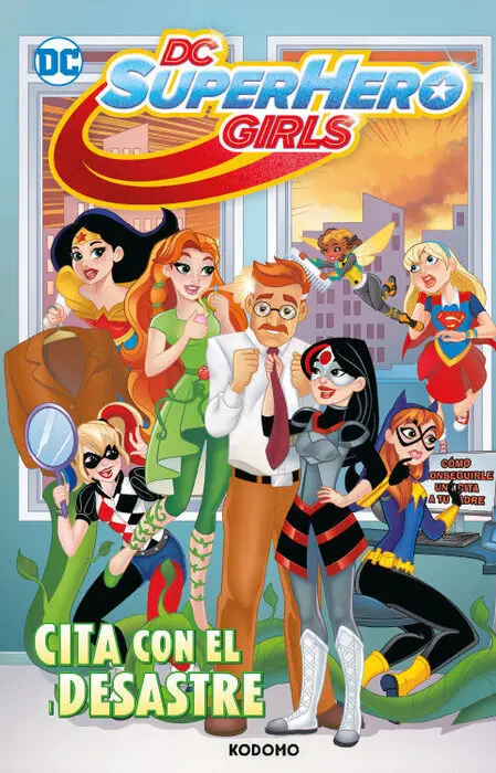 Super Hero Girls Cita con el Desastre