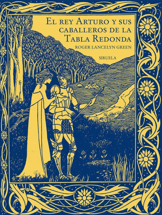 El Rey Arturo y Sus Caballeros de la Tabla Redonda