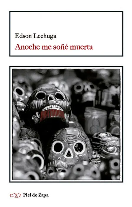 Anoche me Soñé Muerta