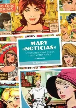 Mary Noticias y Otras Heroinas de los Tebeos para Niñas 194