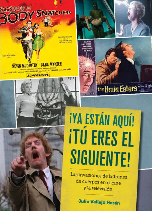 ¡Ya Están Aqui! ¡Tu Eres el Siguiente!