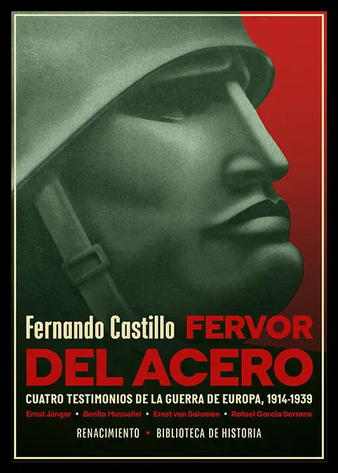 Fervor del Acero. Cuatro Testimonios de la Guerra de Europa