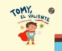 Tomy, el Valiente
