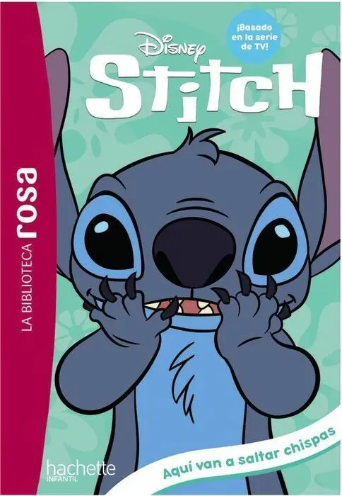 La Biblioteca Rosa Stitch 5 Aqui Van a Saltar Chispas