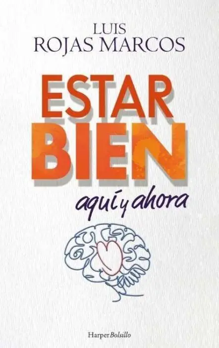 Estar Bien Aquí y Ahora