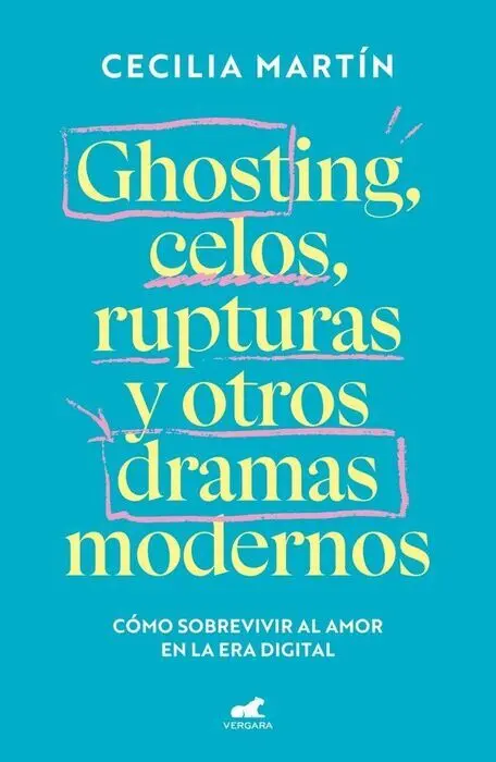 Ghosting, Celos, Rupturas y Otros Dramas Modernos