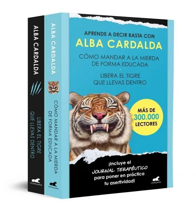 Pack Aprende a Decir Basta con Alba Cardalda: Cómo Mandar a la Mierda de Forma Educada/ Libera el Tigre que Llevas dentro