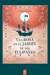 Una Rosa en el Jardã?Ân de los Tulipanes