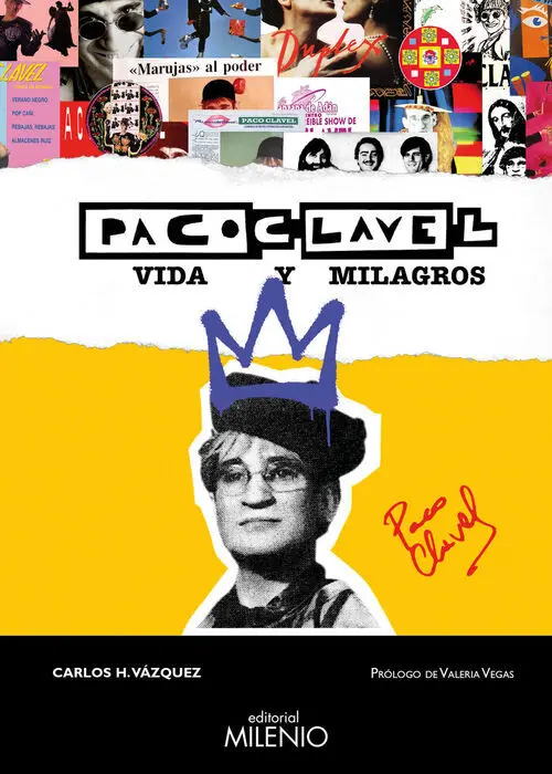 Paco Clavel. Vida y Milagros