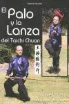 El Palo y la Lanza del Taichi Chuan.