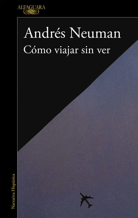 Cómo Viajar sin Ver
