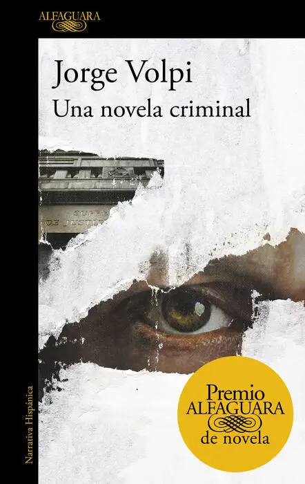 Una Novela Criminal (Premio Alfaguara de Novela 2018)