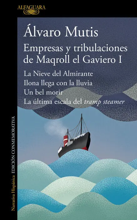 T1 Empresas y Tribulaciones de Maqroll el Gaviero