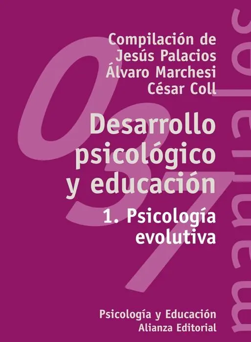 T/1. Desarrollo Psicologico y Educacion,: Psicologia Evolutiva
