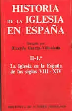 Historia de la Iglesia en España. Ii/1: la Iglesia en la España de los Siglos Vi