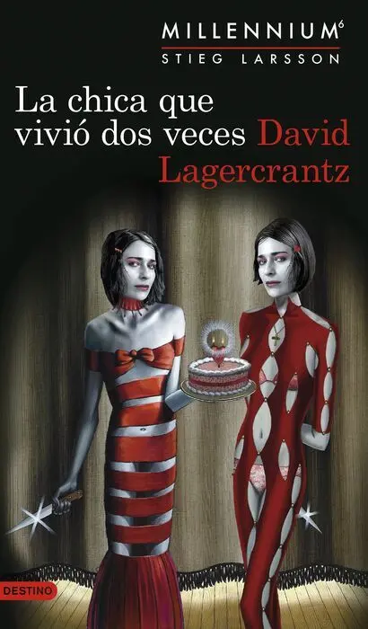 La Chica que Vivió Dos Veces (Serie Millennium 6)