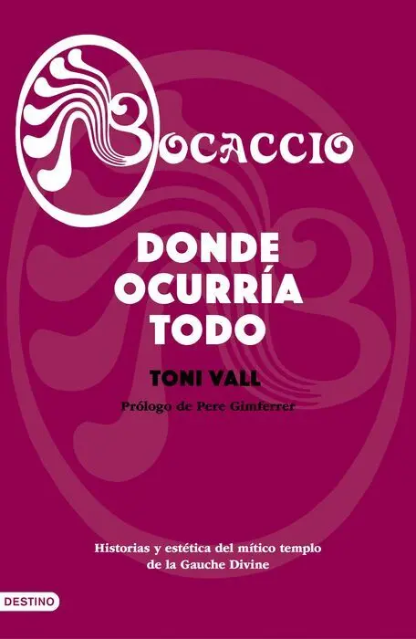 Bocaccio. Donde Ocurría Todo