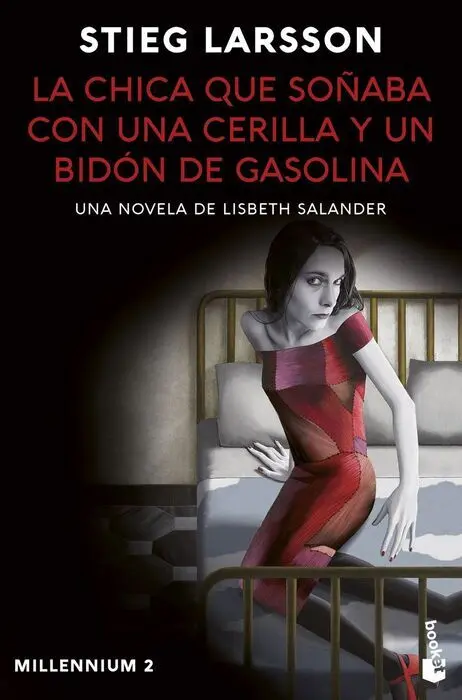 La Chica que Soñaba con una Cerilla y un Bidón de Gasolina (Millennium 2)