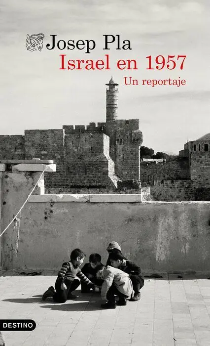Israel en 1957. Un Reportaje