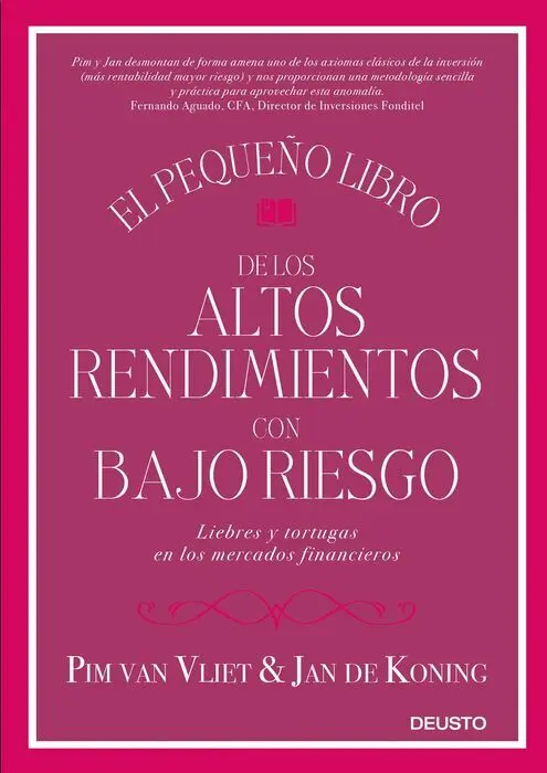 El Pequeño Libro de los Altos Rendimientos con Bajo Riesgo