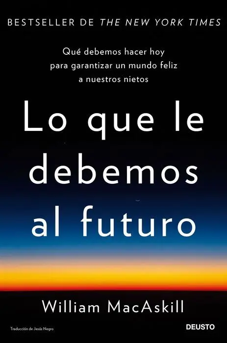 Lo que le Debemos Al Futuro