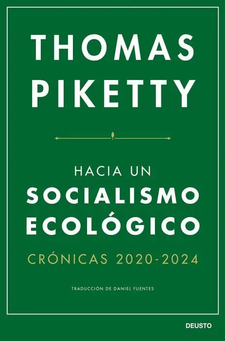 Hacia un Socialismo Ecológico. Crónicas 2020-2024